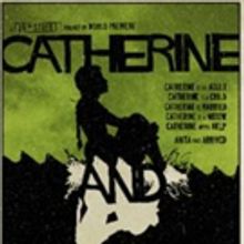 19th Street Productions Presents CATHERINE AND ANITA