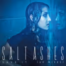 Salt Ashes Releases Brand New Exclusive Remix Package 'Save It (UK Mixes)' via…
