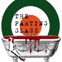 Dialogue with Three Chords to Present THE PARTING GLASS This Week