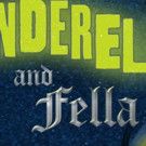 Alliance Theatre presents CINDERELLA AND FELLA