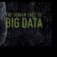 BWW Review: THE HUMAN FACE OF BIG DATA Unveils The Blessings and Threats of The Digit