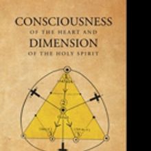 Joseph Sener Releases 'Consciousness of the Heart and Dimension of the Holy Spirit'