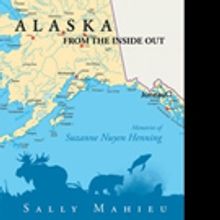 Sally Mahieu Releases ALASKA FROM THE INSIDE OUT