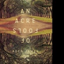AN ACRE OF FOOLS is Released