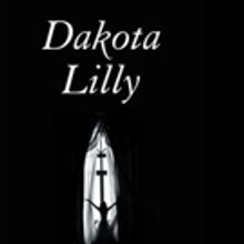 Raymond Loiselle Releases DAKOTA LILLY