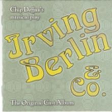 IRVING BERLIN & CO. Cast Album Set for Release This Monday