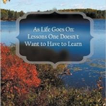 Rosalie Contino Launches Book, AS LIFE GOES ON: LESSONS ONE DOESN'T WANT TO HAVE TO L