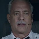 VIDEO: First Look - Tom Hanks Stars as Hero Pilot Captain Sullenberger in SULLY