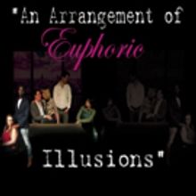 Hanging Cow Productions to Stage New Play AN ARRANGEMENT OF EUPHORIC ILLUSIONS