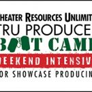 TRU to Host 'Weekend Intensive for Showcase Producing' Boot Camp