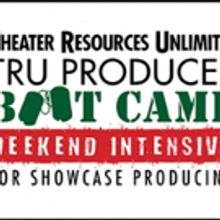 TRU to Host 'Weekend Intensive for Showcase Producing' Boot Camp