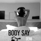 Demi Lovato Reveals Cover Art for New Single 'Body Say'