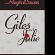 Hugh Bowen Releases GILES AND JULIE