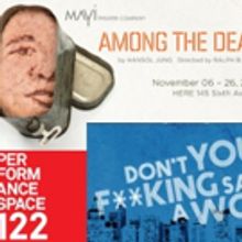 The Maxamoo Podcast Reviews Ma-Yi's SAGITTARIUS PONDEROSA, DON'T YOU F**KING SAY A WORD at 59E59, More