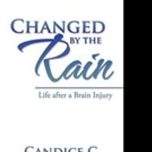 Candice C. Kirkbride Releases Memoir, CHANGED BY THE RAIN