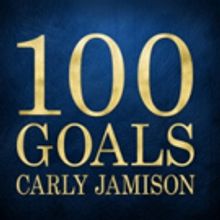 Recording Artist Carly Jamison Releases Next Single '100 Goals' Today