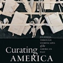 CURATING AMERICA by Richard Rabinowitz Explains How Museums Work