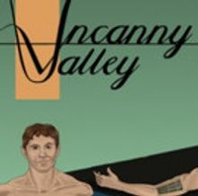 Stoneham Theatre Presents the New England Premiere of UNCANNY VALLEY
