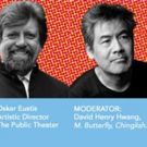 David Henry Hwang & Leaders from BAM, Public & The Flea Set for CUNY Panel Today
