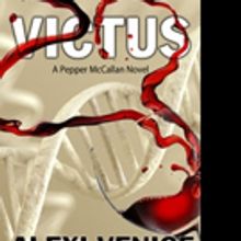 Alexi Venice Launches Third Novel, VICTUS