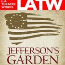 L.A. Theatre Works to Record JEFFERSON'S GARDEN