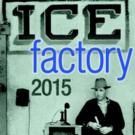 New Works Take the Stage in 2015 Ice Factory Festival at New Ohio Theatre, Now thru…