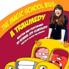 Inner Demons (literally) Come to Life in THE MAGIC SCHOOL BUS: A TRAUMEDY