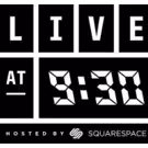 LIVE AT 9:30 Launches Full Website; Watch First Episode Online