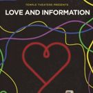 LOVE AND INFORMATION Gets Twin Interpretations at Temple University
