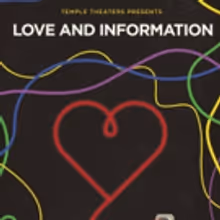 LOVE AND INFORMATION Gets Twin Interpretations at Temple University