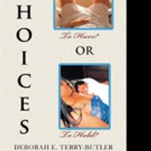 Deborah E. Terry-Butler Releases CHOICES TO HAVE OR TO HOLD