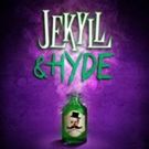 Let Them Call if Mischief Return with New Adaptation of JEKYLL AND HYDE