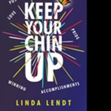 Linda Lendt Releases KEEP YOUR CHIN UP