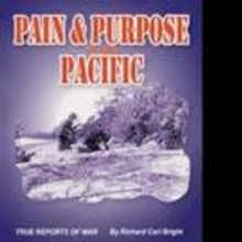 Richard Carl Bright Launches Marketing Push for PAIN & PURPOSE IN THE PACIFIC