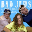 Joshua Harmon's BAD JEWS Opens Next Month at Theatre of NOTE