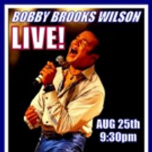 Bobby Brooks Wilson to Play at Metropolitan Room in August