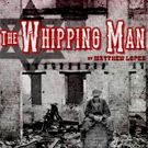 PCPA to Present Powerful Story by Matthew Lopez, THE WHIPPING MAN