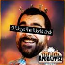 13 WAYS THE WORLD ENDS Hits Toronto Fringe