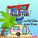 Musical Comedy THE GREAT AMERICAN TRAILER PARK MUSICAL Opens at Stage Coach Theatre…