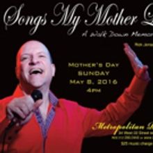 Ed Murray Celebrates Mother's Day at The Metropolitan Room