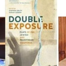 Jewish/Palestinian DOUBLE EXPOSURE Drama Anthology Gets Panel in Toronto