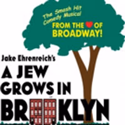 A JEW GROWS IN BROOKLYN 2.O Debuts at  Mizner Park Cultural Arts Center