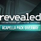 Revealed Recordings Give Away Free Acapella Pack to Celebrate 1 Million…
