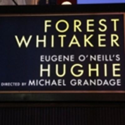 Up on the Marquee: HUGHIE with Forest Whitaker