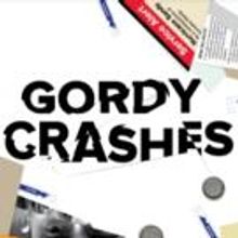 GORDY CRASHES Opens Tonight at IRT Theater