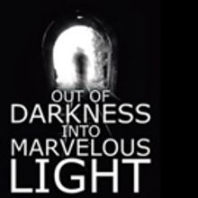 Berniece Bernay (BB) Chronicles 'Out of Darkness into Marvelous Light'
