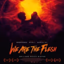 Apocalyptic Fantasy WE ARE THE FLESH Expands to NYC, Announces Additional Screens