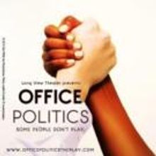 Off-Broadway's OFFICE POLITICS Set for WBAI's 'Arts Express' Tomorrow