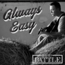 Brad Battle Releases Debut EP 'Always Easy'