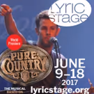 Lyric Stage Presents the World Premiere of PURE COUNTRY